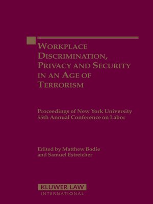 cover image of Workplace Discrimination, Privacy and Security in an Age of Terrorism